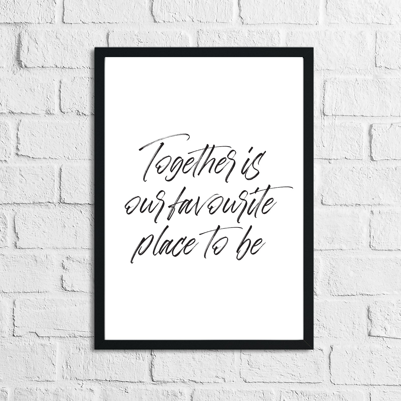 Together Is Our Favourite Place To Be Simple Home Wall Decor Print-0